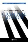 The Psychology of Criminal Justice - Book