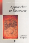 Approaches to Discourse : Language as Social Interaction - Book