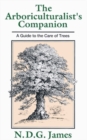 The Arboriculturalist's Companion : A Guide to the Care of Trees - Book