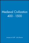 Medieval Civilization 400 - 1500 - Book