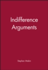 Indifference Arguments - Book