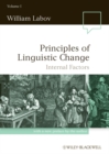 Principles of Linguistic Change, Volume 1 : Internal Factors - Book