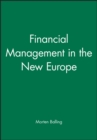 Financial Management in the New Europe - Book