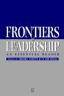 Frontiers of Leadership : An Essential Reader - Book
