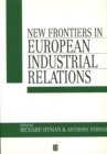 New Frontiers in European Industrial Relations - Book