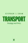 Transport : Strategy and Policy - Book
