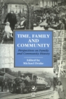 Time, Family and Community : Perspectives on Family and Community History - Book