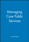 Managing Core Public Services - Book