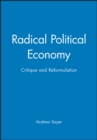 Radical Political Economy : Critique and Reformulation - Book