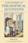 A Dictionary of Philosophical Quotations - Book