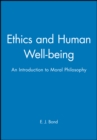 Ethics and Human Well-being : An Introduction to Moral Philosophy - Book