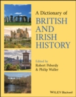 A Dictionary of British and Irish History - Book