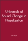 Universals of Sound Change in Nasalization - Book