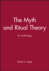 The Myth and Ritual Theory : An Anthology - Book