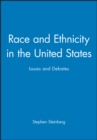 Race and Ethnicity in the United States : Issues and Debates - Book