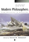 The Blackwell Guide to the Modern Philosophers : From Descartes to Nietzsche - Book