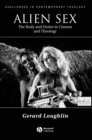 Alien Sex : The Body and Desire in Cinema and Theology - Book