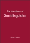 The Handbook of Sociolinguistics - Book