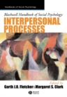 Blackwell Handbook of Social Psychology : Interpersonal Processes - Book