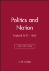 Politics and Nation : England 1450 - 1660 - Book