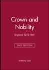 Crown and Nobility : England 1272-1461 - Book