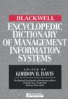 The Blackwell Encyclopedic Dictionary of Management Information Systems - Book