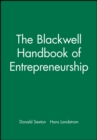 The Blackwell Handbook of Entrepreneurship - Book