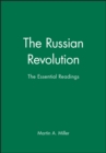 The Russian Revolution : The Essential Readings - Book