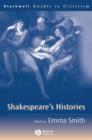Shakespeare's Histories : A Guide to Criticism - Book