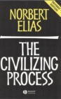 The Civilizing Process : Sociogenetic and Psychogenetic Investigations - Book