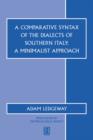 A Comparative Syntax of the Dialects of Southern Italy : A Minimalist Approach - Book