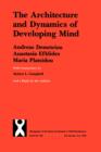 Architecture and Dynamics of Developing Mind : Experiential Structuralism As a Frame for Unifying Cognitive Development Theories - Book