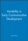 Variability in Early Communicative Development - Book