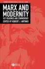 Marx and Modernity : Key Readings and Commentary - Book