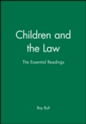 Children and the Law : The Essential Readings - Book