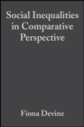 Social Inequalities in Comparative Perspective - Book