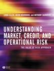 Understanding Market, Credit, and Operational Risk : The Value at Risk Approach - Book