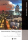 Anthropology of Space and Place : Locating Culture - Book