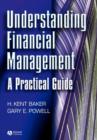 Understanding Financial Management : A Practical Guide - Book