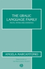 The Uralic Language Family : Facts, Myths and Statistics - Book