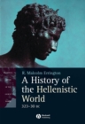 A History of the Hellenistic World : 323 - 30 BC - Book