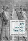 Ancient Near East : Historical Sources in Translation - Book