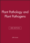 Plant Pathology and Plant Pathogens - Book