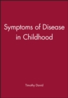 Symptoms of Disease in Childhood - Book