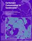 Carbonate Cementation in Sandstones : Distribution Patterns and Geochemical Evolution - Book