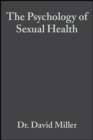 The Psychology of Sexual Health - Book