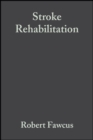 Stroke Rehabilitation - A Collaborative Approach - Book