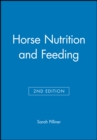 Horse Nutrition and Feeding - Book