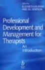Professional Development and Management for Therapists : An Introduction - Book