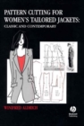 Pattern Cutting for Women's Tailored Jackets : Classic and Contemporary - Book